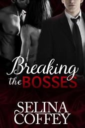 Icon image Breaking The Bosses: BBW Menage Romance Short Story
