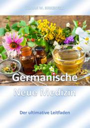 Icon image Germanische Neue Medizin: Der ultimative Leitfaden