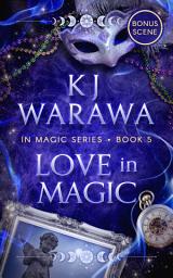 Icon image Love In Magic: A Tragic Past, Magic, Paranormal Romance