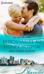 Icon image Retrouvailles au Sydney Hospital: T5 - Sydney Hospital