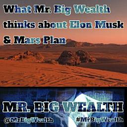 Icon image WHAT MR. BIG WEALTH THINKS ABOUT ELON MUSK & MARS PLAN || SERIOUS DEBATE