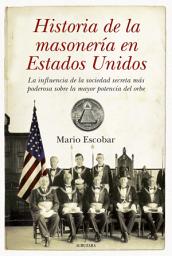 Icon image Historia de la masonería en Estados Unidos
