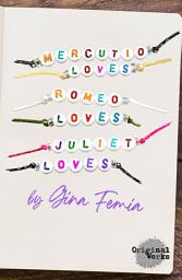 Icon image MERCUTIO LOVES ROMEO LOVES JULIET LOVES