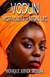 Icon image Vodun: West Africa’s Spiritual Life