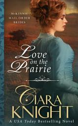 Icon image Love on the Prairie: Sweet Historical Western Romance