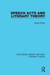 Icon image Speech Acts and Literary Theory