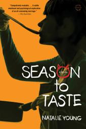 Icon image Season to Taste: A Novel
