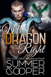 Icon image Mr Dragon Right: A FREE Dragon Shifter Paranormal Romance Short Story