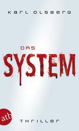 Icon image Das System: Thriller, Ausgabe 2
