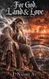 Icon image For God, Land & Love: Son of Rozari Book 3