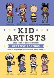Icon image Kid Artists: True Tales of Childhood from Creative Legends