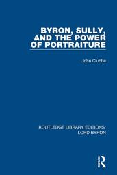Icon image Byron, Sully, and the Power of Portraiture
