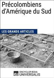 Icon image Précolombiens d’Amérique du Sud: Les Grands Articles d'Universalis