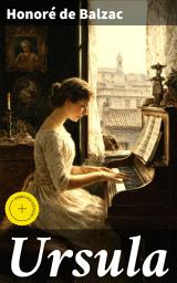 Icon image Ursula: Enriched edition. Exploring Human Nature, Love, and Redemption in 16th Century Italy