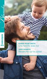 Icon image Une famille avec toi - Revanche sur le passé