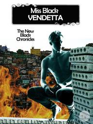 Icon image Vendetta - The New Black Chronicles