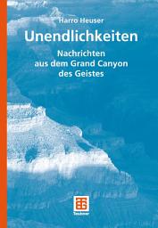 Icon image Unendlichkeiten: Nachrichten aus dem Grand Canyon des Geistes