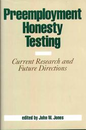 Icon image Preemployment Honesty Testing: Current Research and Future Directions