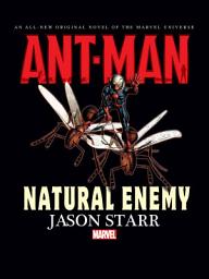 Icon image Ant Man: Natural Enemy Prose Novel
