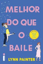 Icon image Melhor do que o baile: Conto extra de melhor do que nos filmes
