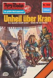 Icon image Perry Rhodan 1040: Unheil über Kran: Perry Rhodan-Zyklus "Die kosmische Hanse"