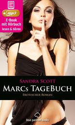 Icon image Marcs TageBuch | Erotik Audio Story | Erotisches Hörbuch: geile Studenten, ein Experiment und viel mehr ...