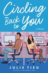 Icon image Circling Back to You: A Novel
