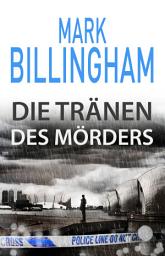 Icon image Die Tränen des Mörders: Ein rasanter und spannender Thriller