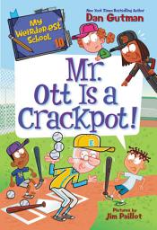 Icon image My Weirder-est School #10: Mr. Ott Is a Crackpot!