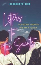 Icon image Letters to the Saints: Doctrinal sermons for men & women