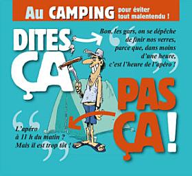 Icon image Dites ça. pas ça ! - Au camping
