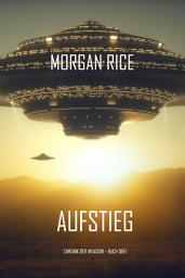 Icon image Aufstieg (Chronik der Invasion – Buch drei): Ein Science-Fiction-Thriller