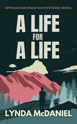 Icon image A Life for a Life: A Mystery Novel