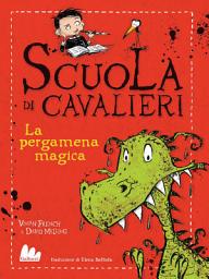 Icon image Scuola di cavalieri 1. La pergamena magica