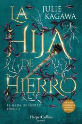 Icon image La hija de hierro