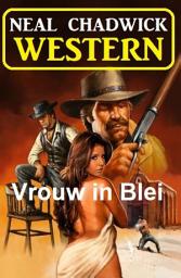 Icon image Vrouw in Blei: Western