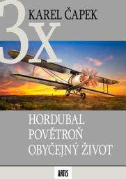 Icon image Hordubal / Povětroň / Obyčejný život