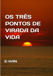 Icon image Os Três Pontos De Virada Da Vida