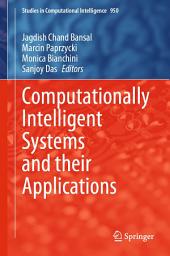 Icon image Computationally Intelligent Systems and their Applications