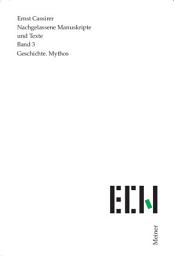 Icon image Geschichte. Mythos: Mit Beilagen: Biologie, Ethik, Form, Kategorienlehre, Kunst, Organologie, Sinn, Sprache, Zeit