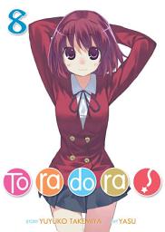 Icon image Toradora! (Light Novel): Toradora! (Light Novel) Vol. 8