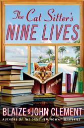 Icon image The Cat Sitter's Nine Lives: A Mystery