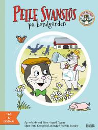 Icon image Pelle Svanslös på bondgården (e-bok + ljud) : En berättelse ut antologin "Fler berättelser om Pelle Svanslös"
