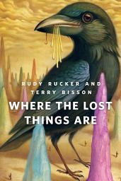 Icon image Where the Lost Things Are: A Tor.Com Original