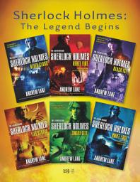 Icon image Sherlock Holmes: The Legend Begins: Death Cloud, Rebel Fire, Black Ice, Snake Bite, and Knife Edge
