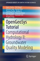 Icon image OpenGeoSys Tutorial: Computational Hydrology II: Groundwater Quality Modeling