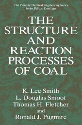 Icon image The Structure and Reaction Processes of Coal