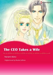 Icon image THE CEO TAKES A WIFE Vol.1: Harlequin Comics