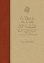 Icon image A Year with the Angels: Daily Meditations with the Messengers of God