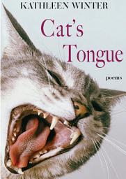 Icon image Cat's Tongue: Poems